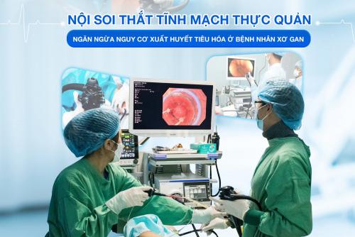 NỘI SOI THẮT TĨNH MẠCH THỰC QUẢN NGĂN NGỪA NGUY CƠ XUẤT HUYẾT TIÊU HÓA Ở BỆNH NHÂN XƠ GAN