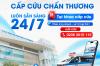CẤP CỨU CHẤN THƯƠNG – SẴN SÀNG TIẾP NHẬN VÀ XỬ TRÍ 24/7
