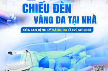 CHIẾU ĐÈN VÀNG DA TẠI NHÀ – BÉ AN TOÀN, MẸ AN TÂM