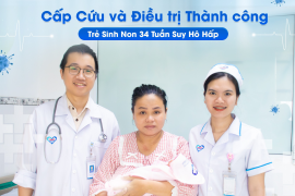 Điều Trị Thành Công Cho Chiến Binh Non 34 Tuần Suy Hô Hấp 
