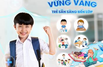 BẢO VỆ SỨC KHỎE MÙA TỰU TRƯỜNG CHO TRẺ
